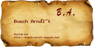 Busch Arnót névjegykártya